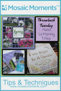 Throwback Tuesday Mosaic Moments Layout with Hand Lettered Title