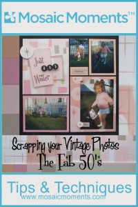 Scrapping Your Vintage Photos: The Fab 50's with Colors, Patterns and Fonts 