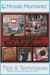 MM Colonial Inspiration for scrapbooking your historic vacations destinations