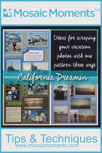 MM california Dreamin' Ideas for scrapping your vacation photos with One Pattern Three Ways