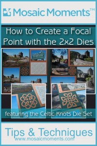 Mosaic Moments featuring the Celtic Knots Die set and Pattern #228 