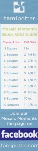 Tips for fitting Photos to the Grid. Quick Grid Guide helps you to know the measurements you need to cut your photos to fit the grid when using the Mosaic Moments Grid Mat and Craft knife to trim.