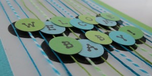 Baby Shower Scrapbook Ideas Notice how the letters float above the base. Glue Dots on each letter attach them to the twines.